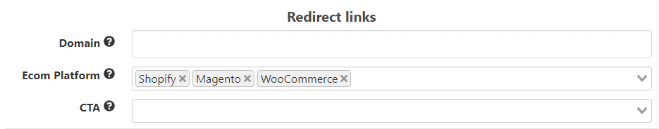 Redirect Links Filters; Domain, Ecom Platform, CTA